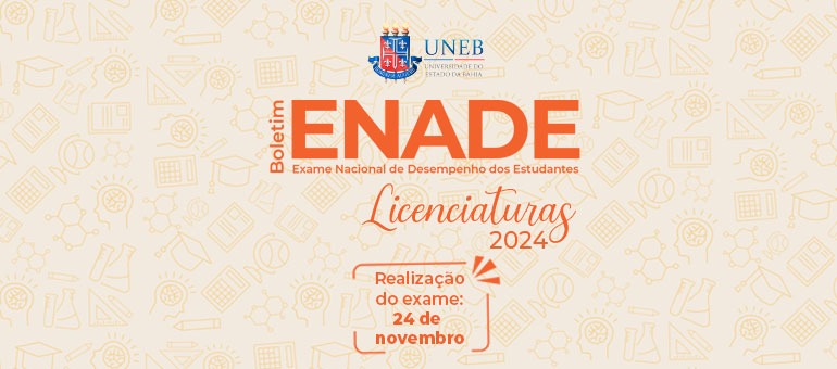 UNEB mobiliza comunidade acadêmica para participar do Enade 2024; prova teórica será aplicada dia 24 de novembro